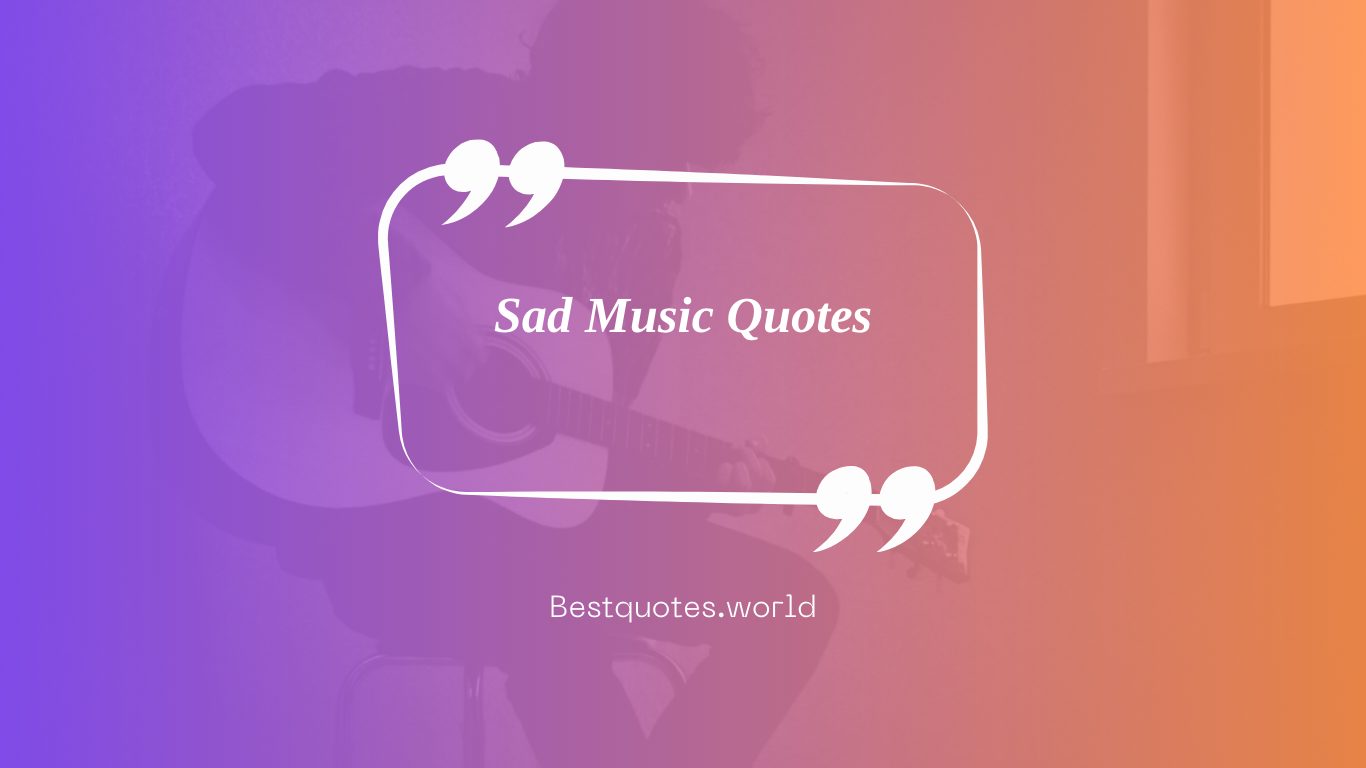 Sad Music Quotes