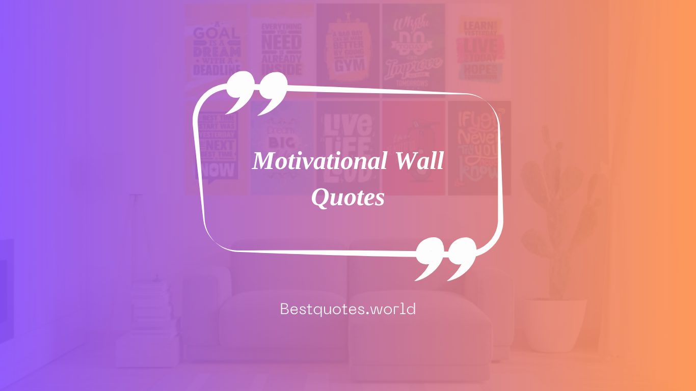 Motivational Wall Quotes