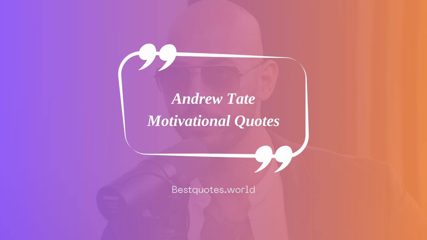 Andrew Tate Motivational Quotes
