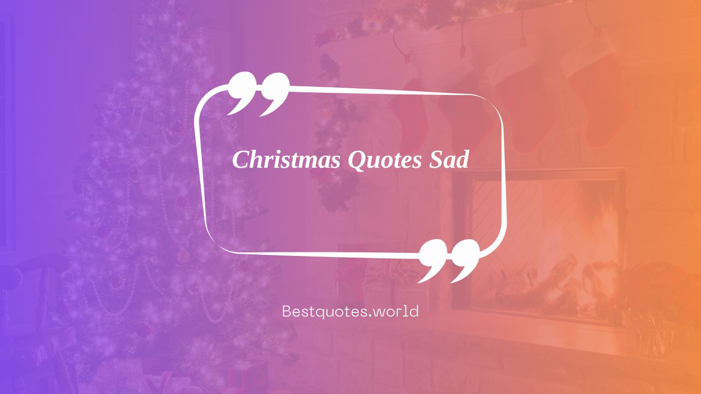 Christmas Quotes Sad