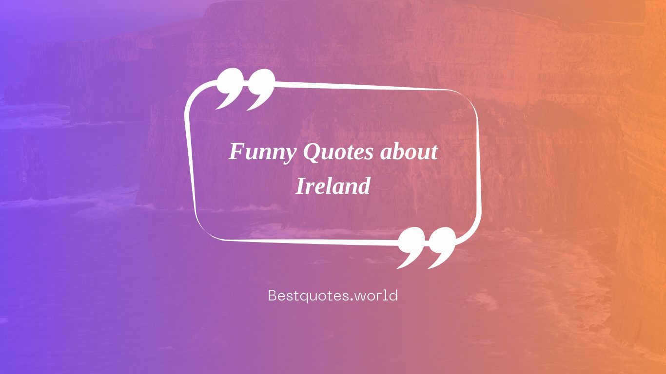 Funny Quotes about Ireland